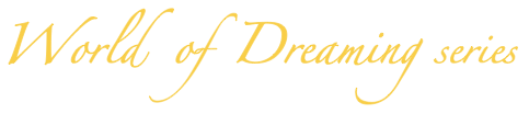 World  of  Dreaming series